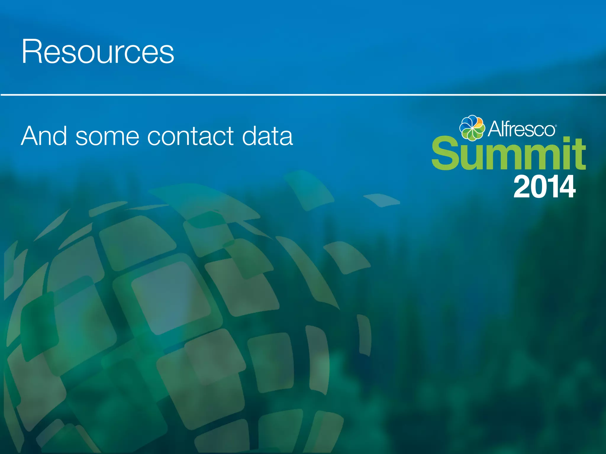 Resources 
And some contact data 
 