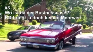 #3
Wo ist da der Businesscase?
RD bringt ja doch keinen Mehrwert.
 
