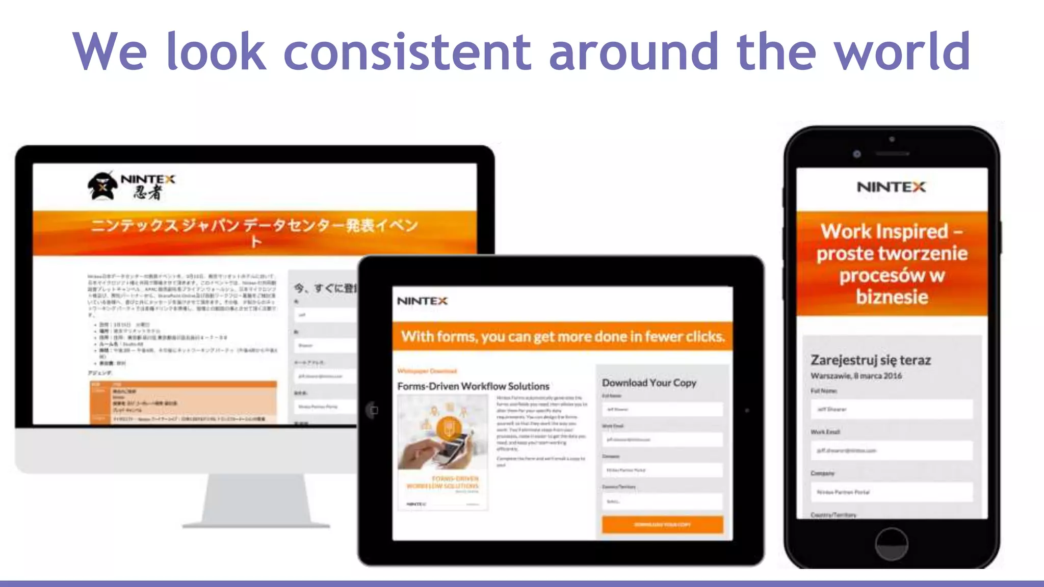 We look consistent around the world
 