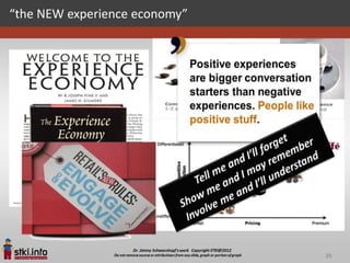 “the NEW experience economy”




                               25
 