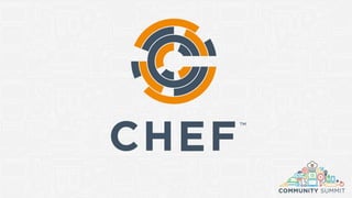 London Community Summit 2016 - Chef Automate