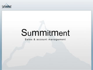 Summitment Sales & account management 