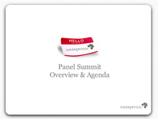 Panel Summit Overview & Agenda 