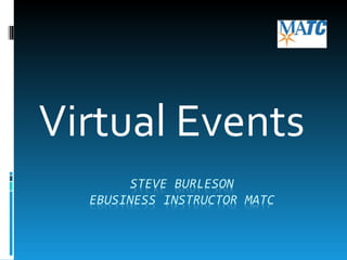 Virtual Events
 
