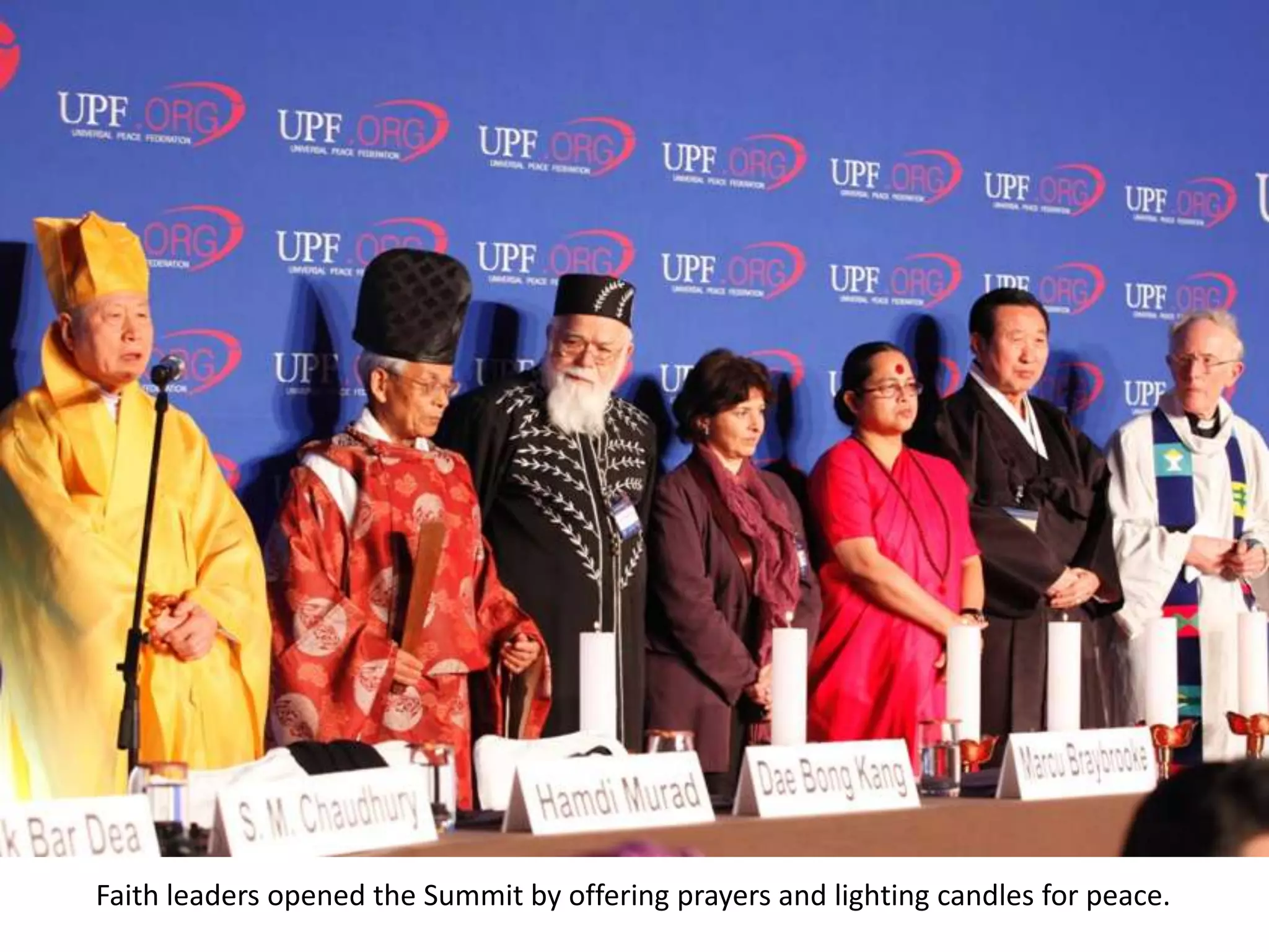 Faith leaders opened the Summit by offering prayers and lighting candles for peace.
 