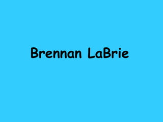 Brennan LaBrie 