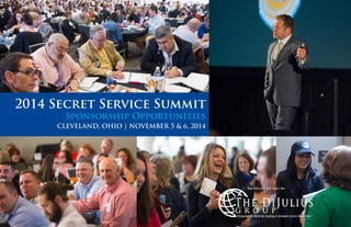 CLEVELAND, OHIO | NOVEMBER 5 & 6, 2014
Sponsorship Opportunities
2014 Secret Service Summit
Brought to you by:
 