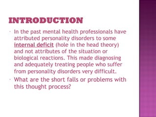 Personality disorders assessment &amp; treatment