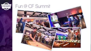 Fun @ CF Summit
 