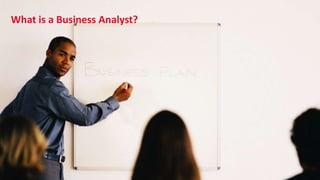 SHARE 2012 | 109
What is a Business Analyst?
 