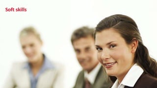 SHARE 2012 | 116
Soft skills
 