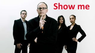 SHARE 2012 | 9
Show me
 