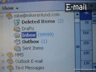 Implementation
                 E-mail




                   http://www.flickr.com/photos/deltamike
 