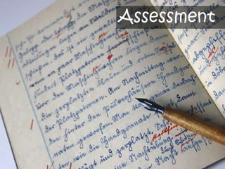 Assessment
 