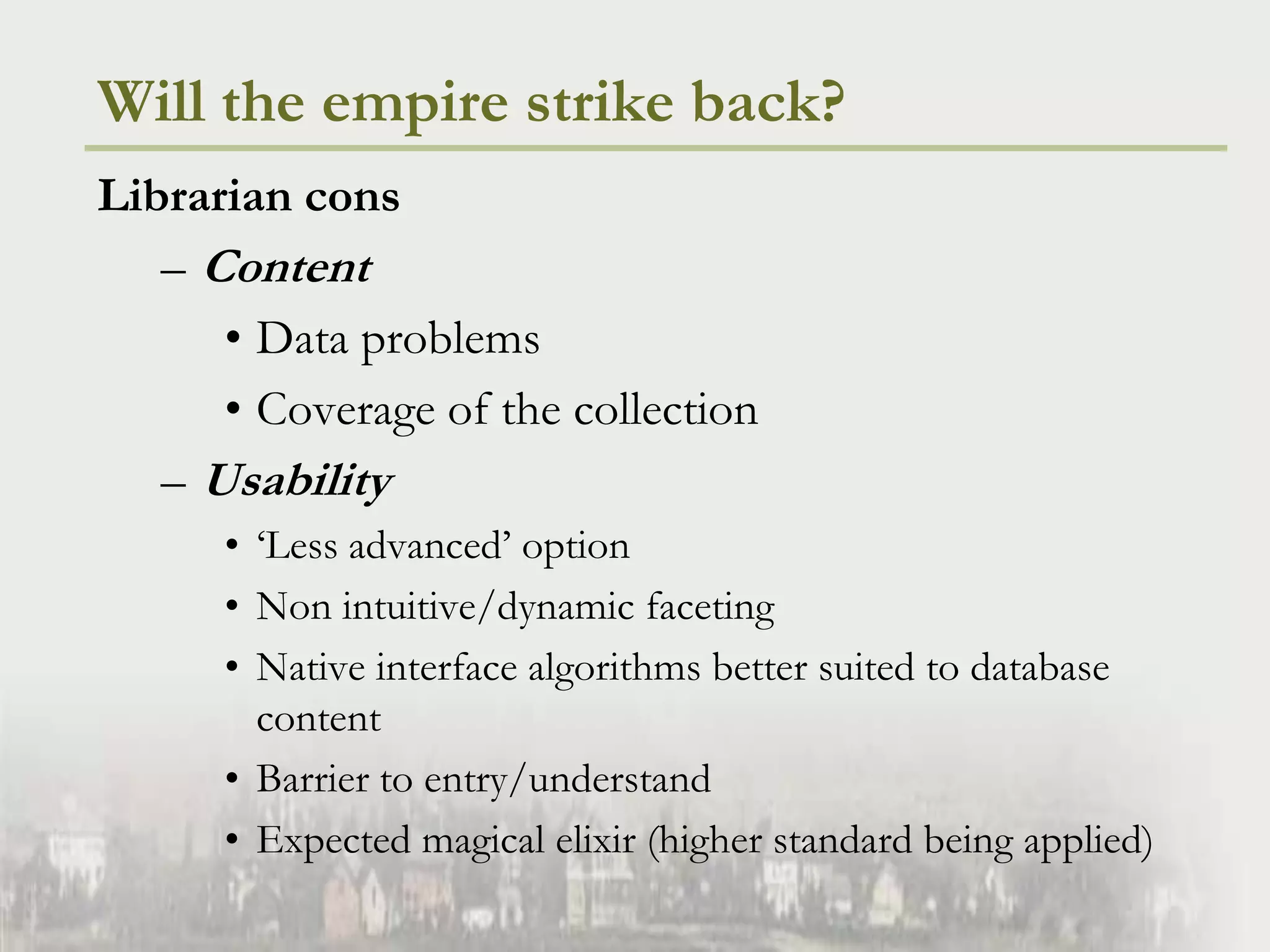 Incorporates local contentImplementationProvided content streams (catalog, digital library)