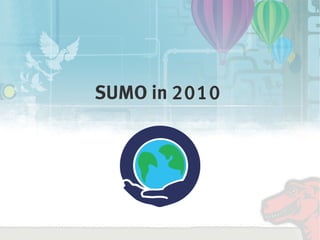 SUMO in 2010




           
 