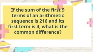 Sum Of an Arithmetic Sequence or Arithmetic Series | PPTX