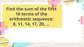 Sum Of an Arithmetic Sequence or Arithmetic Series | PPTX