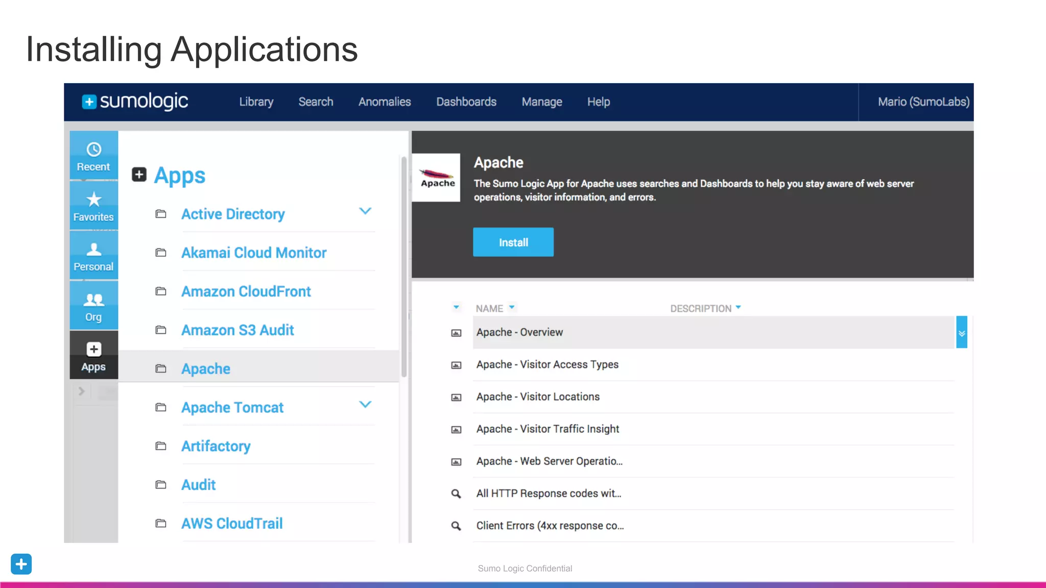 Sumo Logic Confidential
Installing Applications
 