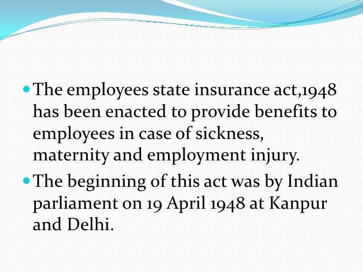 EMPLOYEES STATE INSURANCE ACT, 1948 by Deepali