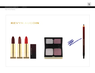 S
kevyn aucoin cosmetics	
logo and packaging

rebrand

 