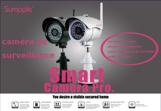 caméra de
surveillance
Le moyen le plus
simple de configurer
votre caméra et de surveiller
votre maison !
 