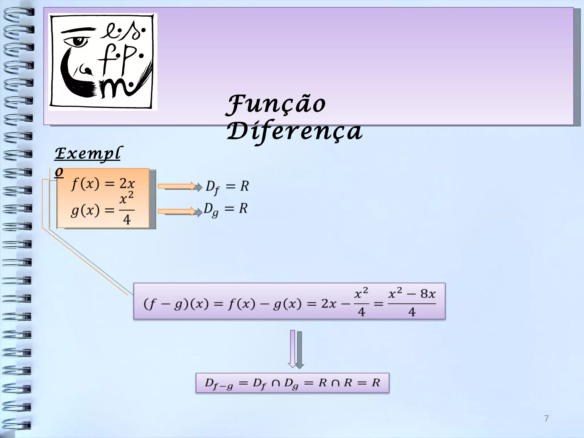 Função
         Diferença
Exempl
o




                     7
 