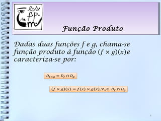 Função Produto




                 4
 