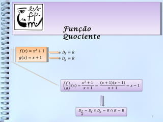 Função
Quociente




            7
 