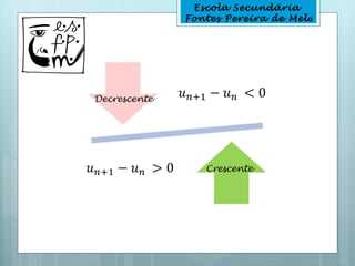 Escola Secundária
              Fontes Pereira de Melo




Decrescente




                 Crescente
 