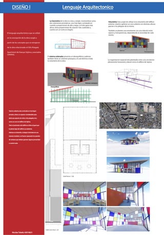 Lenguaje Arquitectonico 
DISENO l 
El lenguaje arquitectónico que se utilizó 
en la concepción de la obra surgió a 
partir...