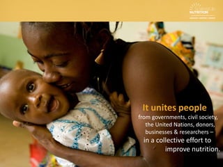 Over 165 million children under 5
are stunted as a result of malnutrition.
• 52 million children are too thin and require special
treatment.
• At the same time, 43 million children are overweight -
some as a result of poverty, when families are unable to
afford a balanced, nutritious diet.
• 2 billion people are deficient in key vitamins & minerals
Why nutrition? The facts
 
