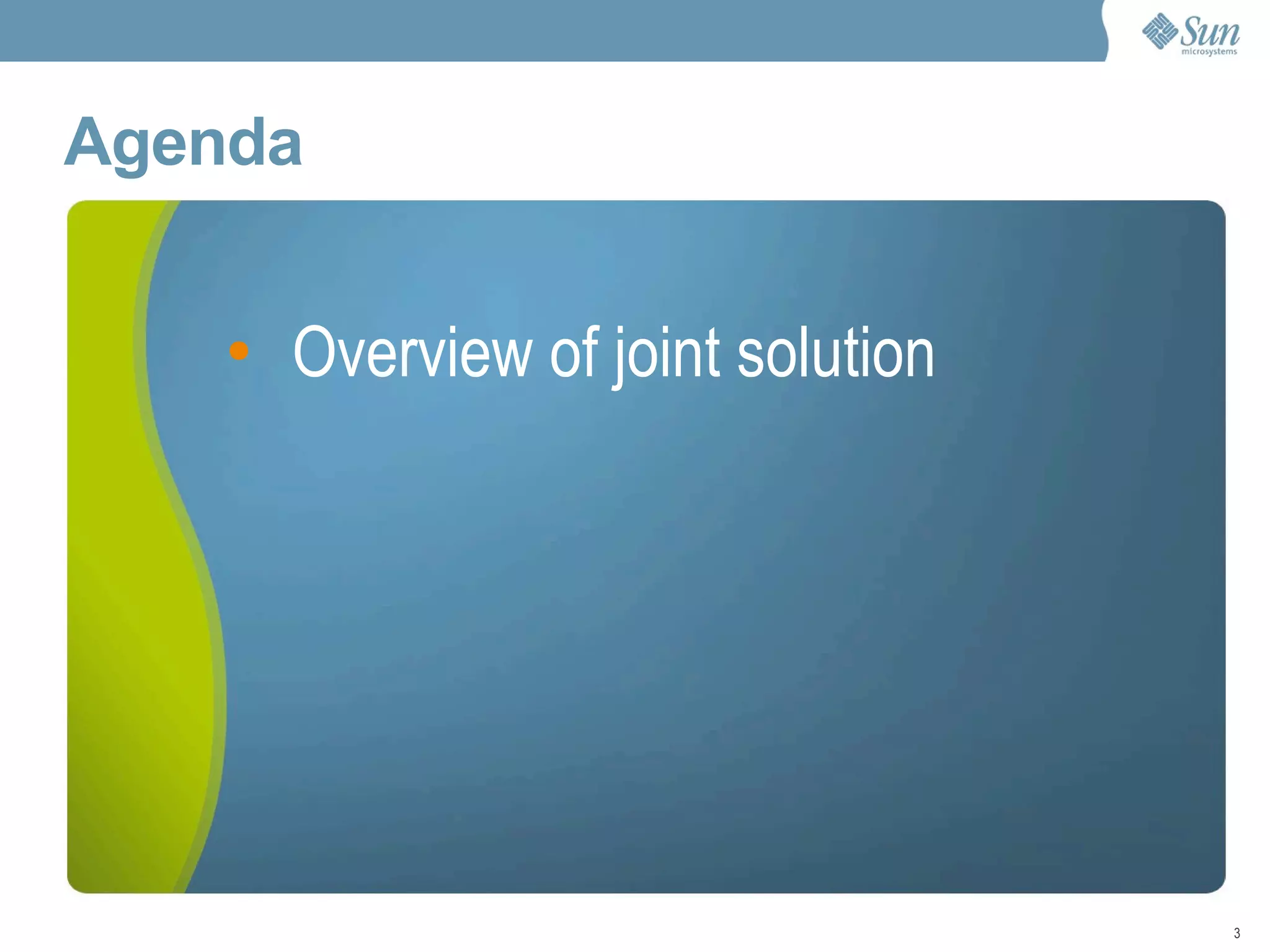 Agenda  Overview of joint solution 