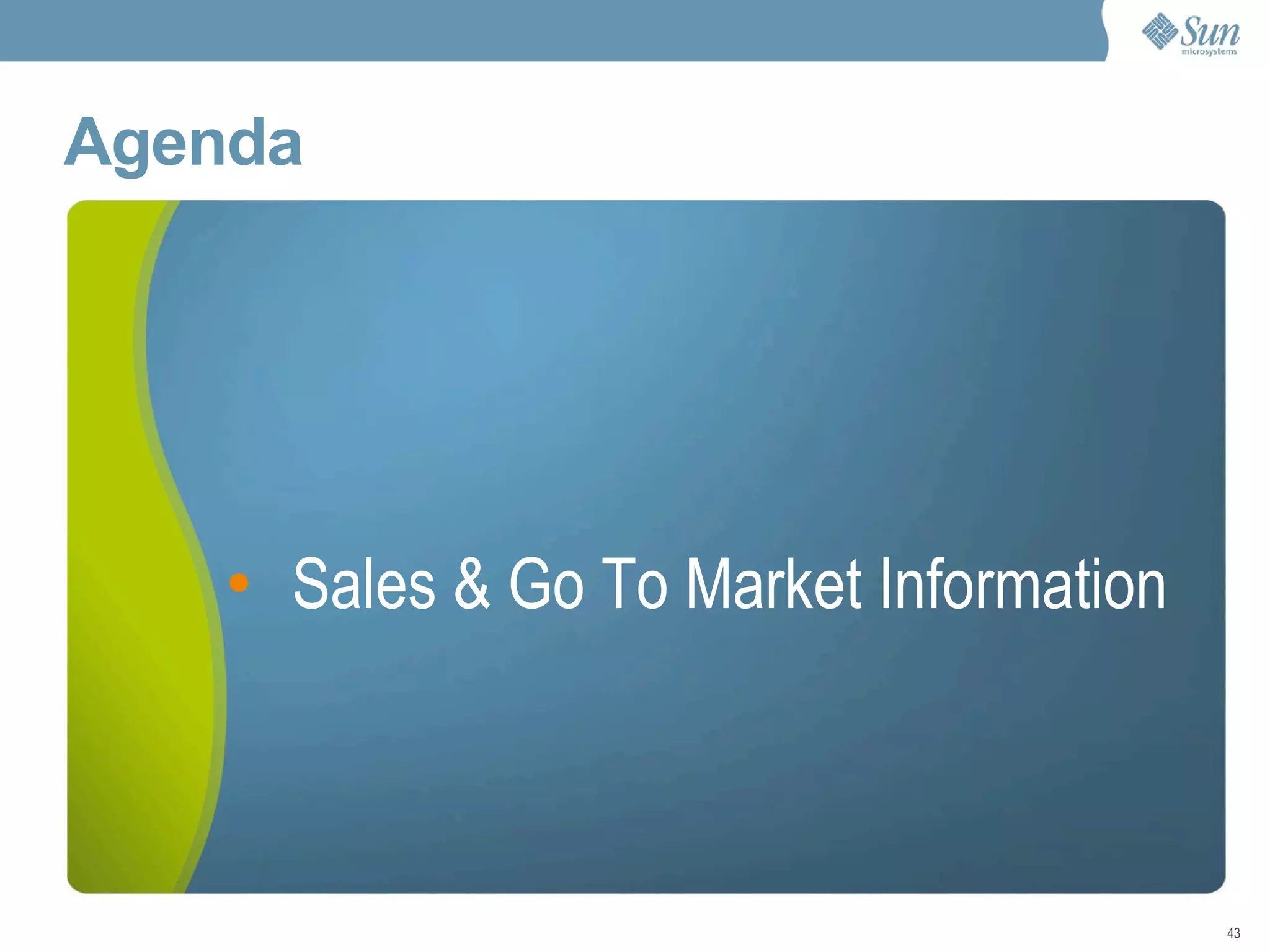 Agenda  Sales & Go To Market Information 