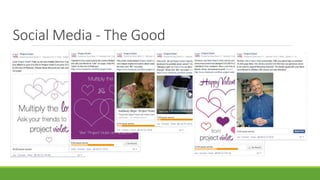 Social Media - The Good
 