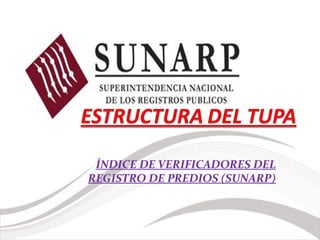 ÍNDICE DE VERIFICADORES DEL
REGISTRO DE PREDIOS (SUNARP)
 