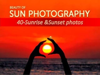 40-Sunrise &Sunset photos 