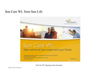 Sun Care WL  from Sun Life Sun Care WL  Opening screen animation 