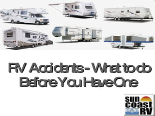 RV Accidents - What to do Before You Have One   
