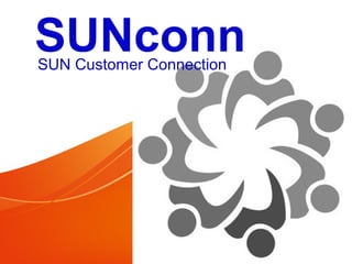 SUNconnSUN Customer Connection
 