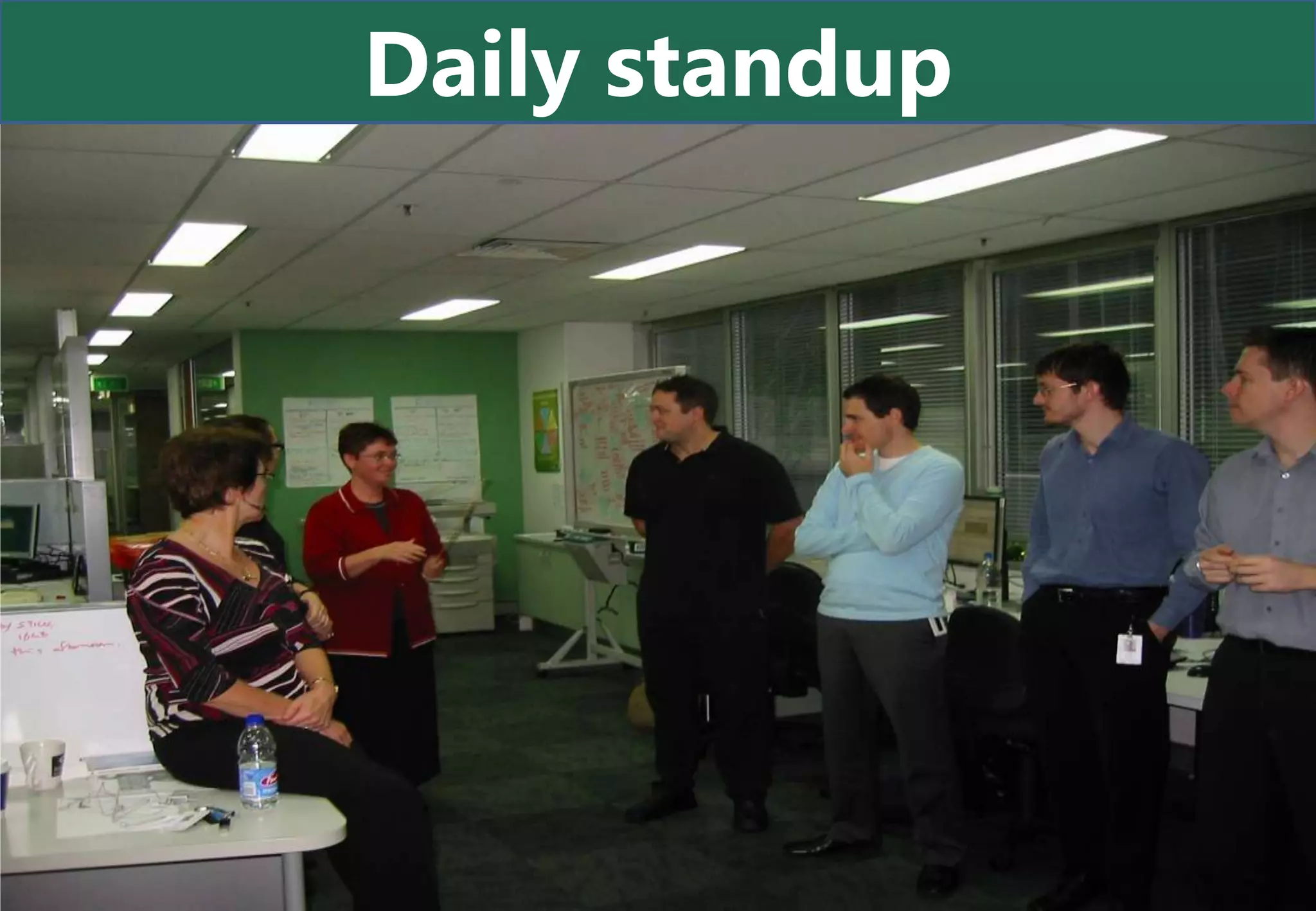 Daily standup
 