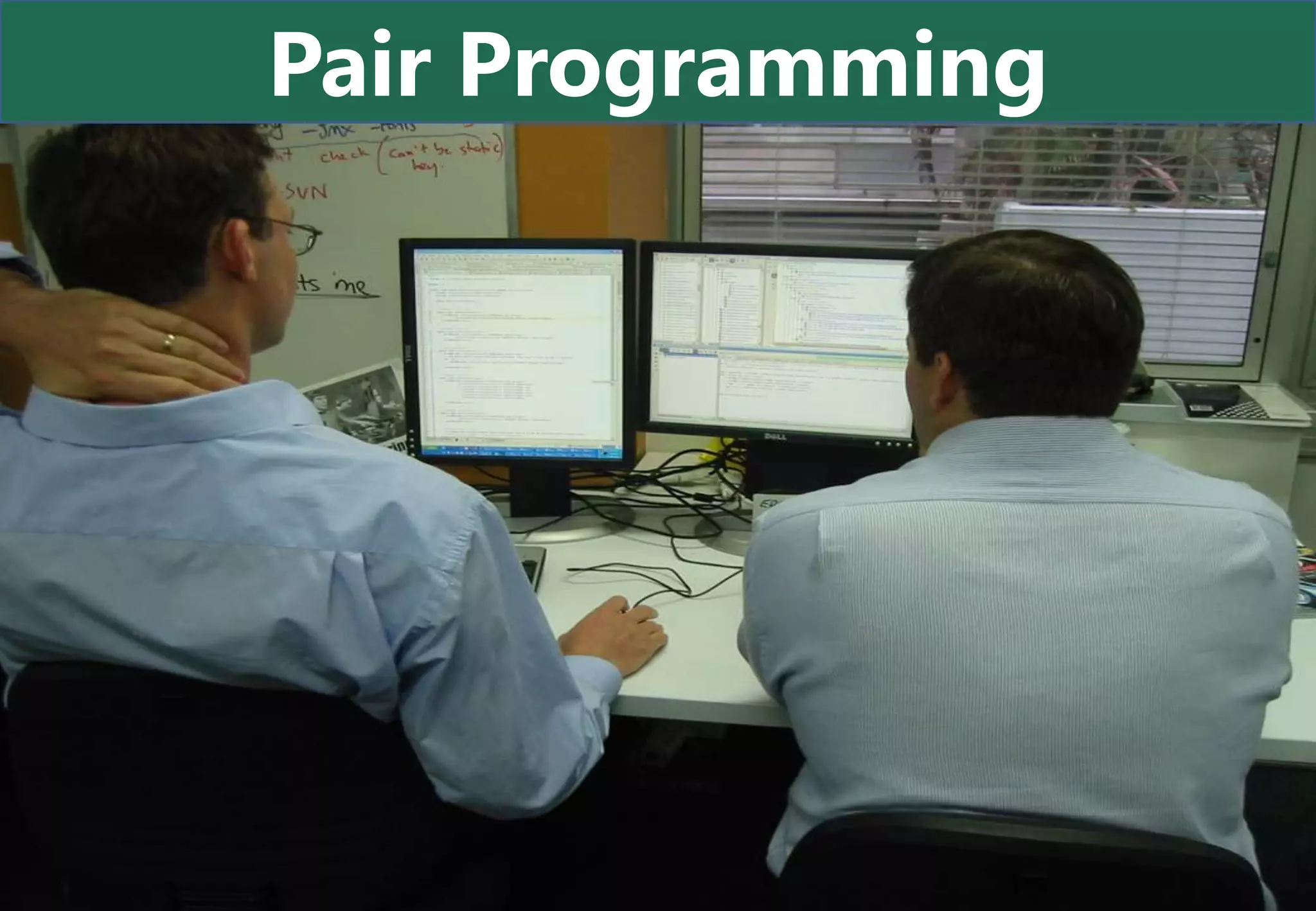 Pair Programming
 