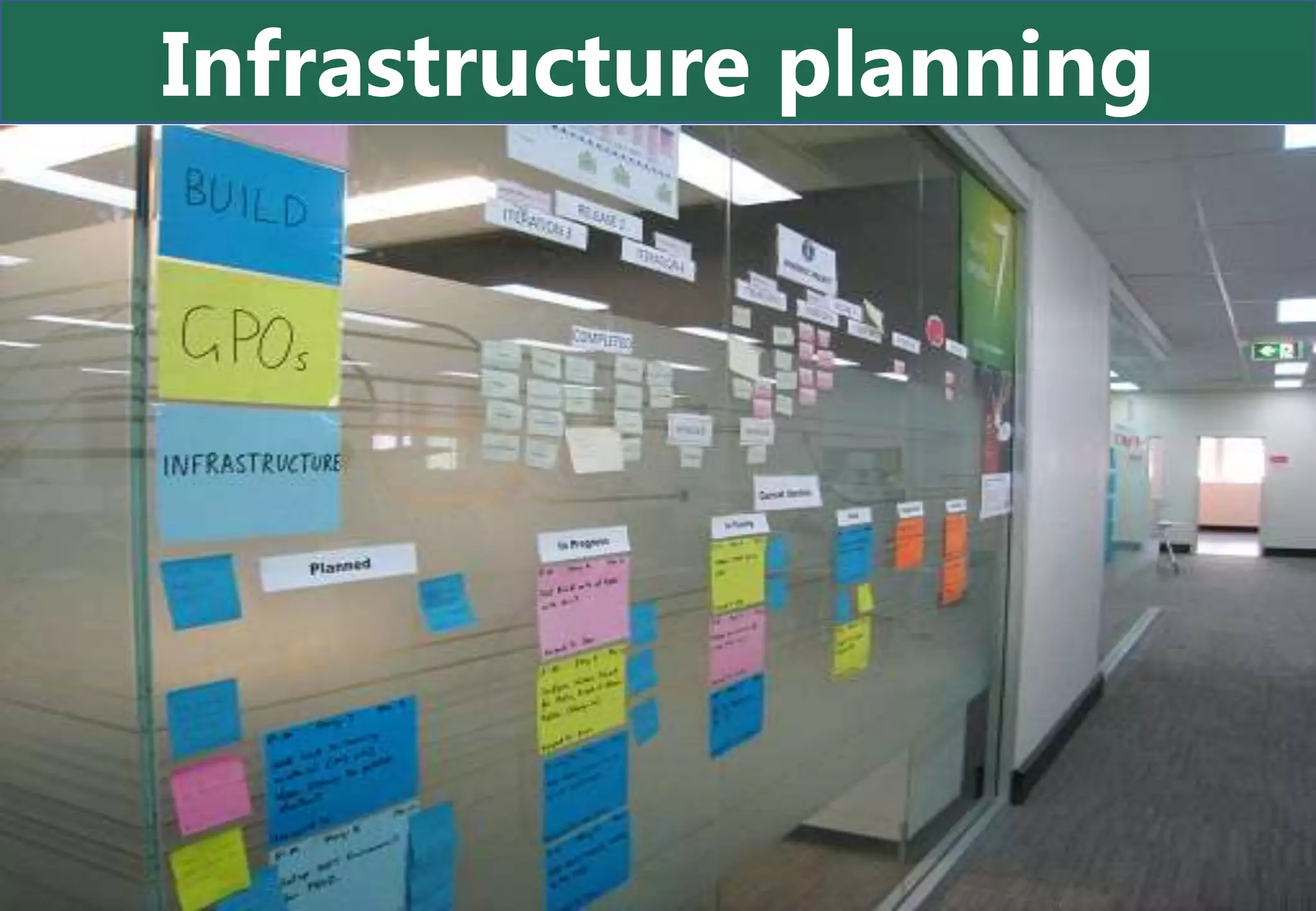 Infrastructure planning
 