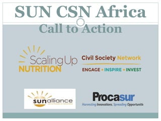 SUN CSN Africa
Call to Action
 