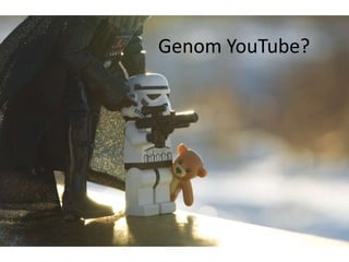 Genom YouTube?
 