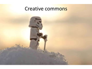 Creative commons
 