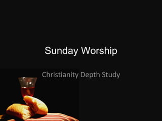 Sunday Worship Christianity Depth Study 
