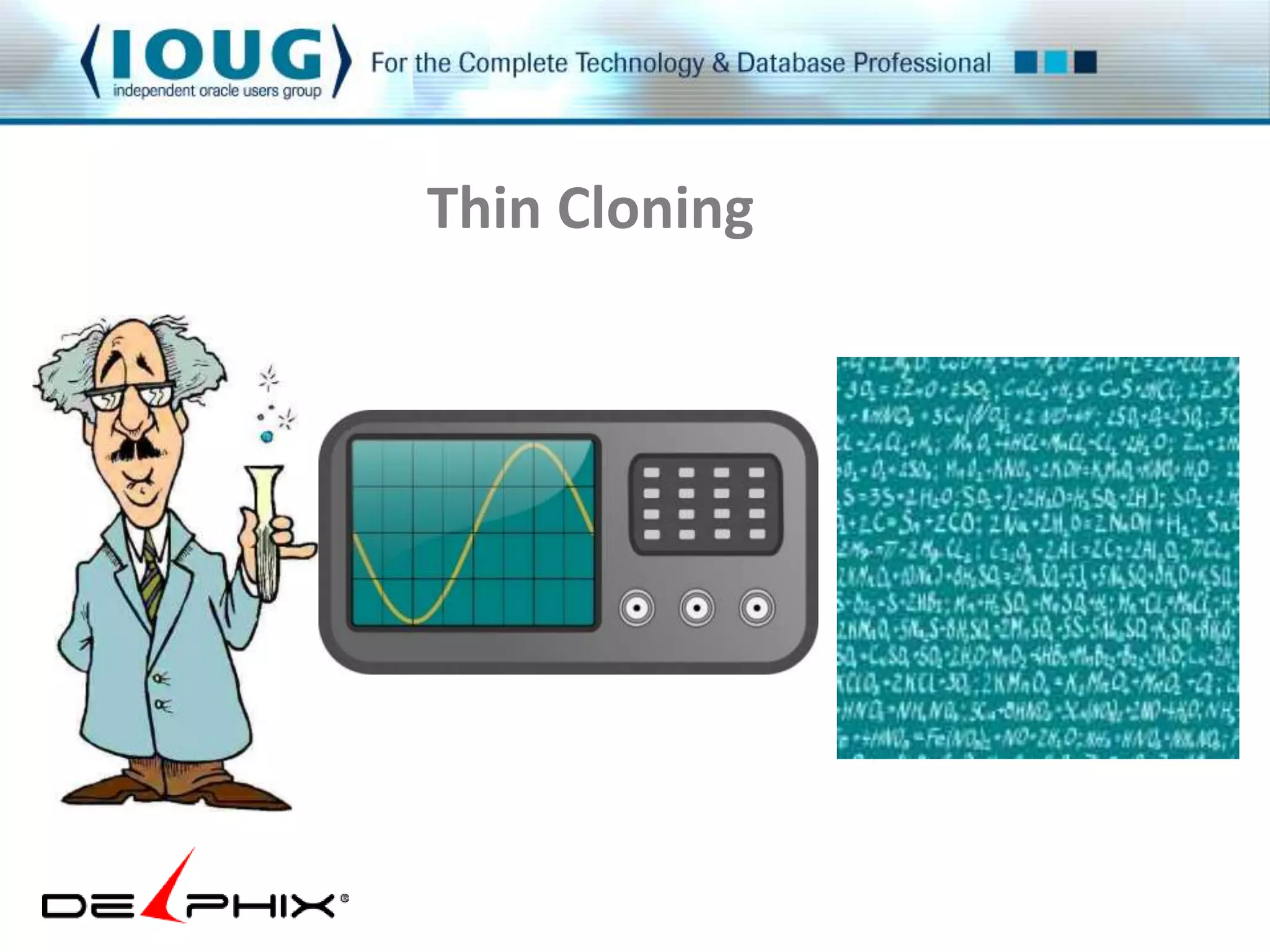 Thin Cloning 
 