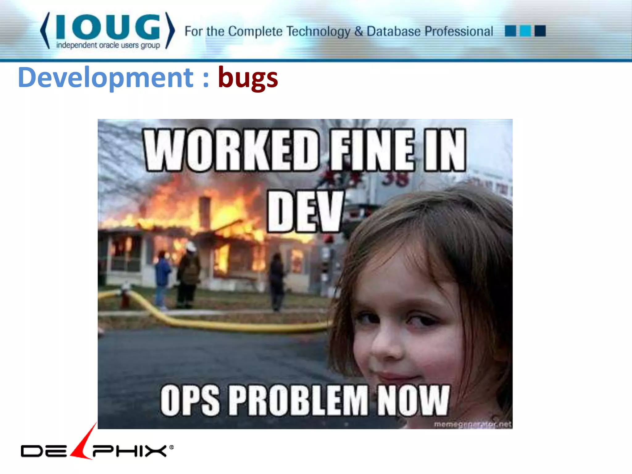 Development : bugs 
 