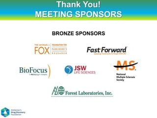 Thank You!
MEETING SPONSORS

   BRONZE SPONSORS
 